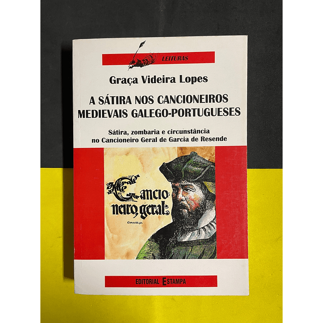 Graça Videira Lopes - A Sátira nos Cancioneiros Medievais Galego-Portugueses