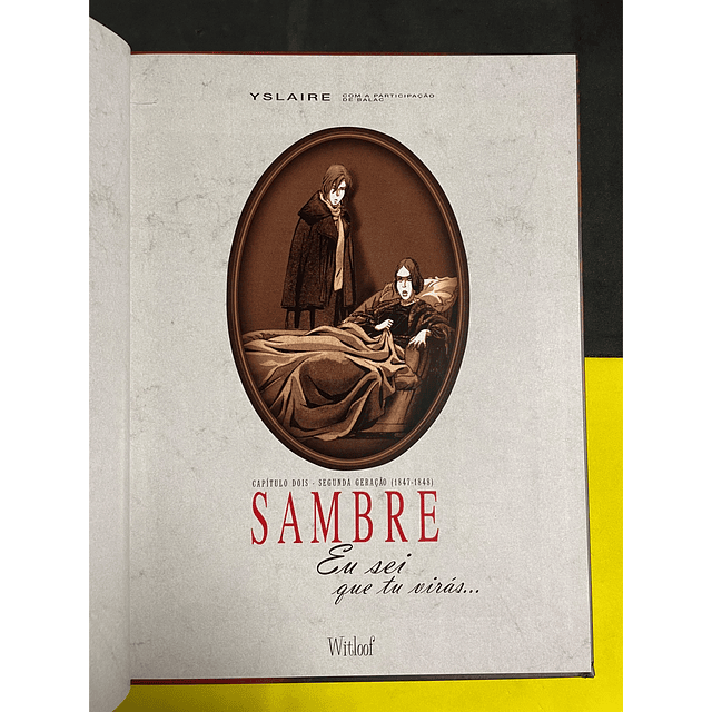 Yslaire - Sambre: Eu sei que tu virás... Vol. II