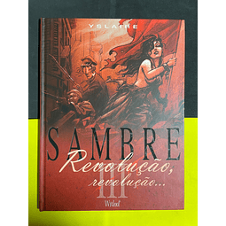 Yslaire - Sambre: Revolução, revolução, Vol. III