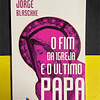Jorge Blaschke - O Fim da igreja e o último Papa