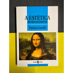 Patrizia Castelli - A Estética do renascimento 