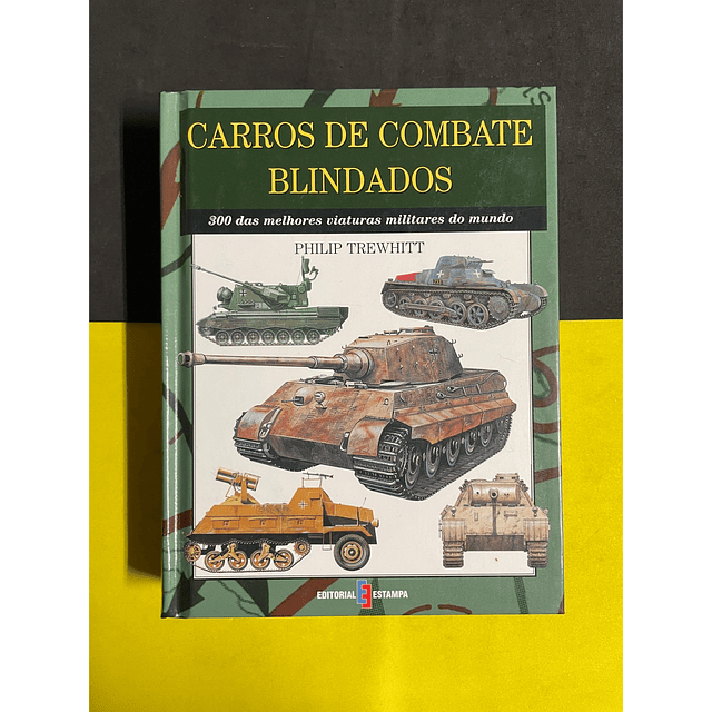  Philip Trewhitt - Carros de Combate Blindados