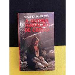 Nikos Kazantzakis - A Última Tentação de Cristo