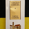Vergílio Ferreira - Cartas a Sandra