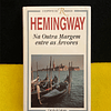 Ernest Hemingway - Na outra margem, entre as árvores 