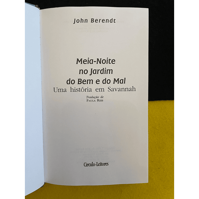 John Berendt - Meia-Noite no Jardim do Bem e do Mal