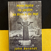 John Berendt - Meia-Noite no Jardim do Bem e do Mal