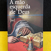Pedro Almeida Vieira - A mão esquerda de Deus