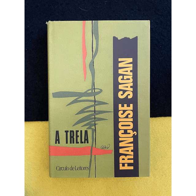 François Sagan - A Trela