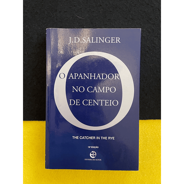 J. D. Salinger - O apanhador de campo de centeio