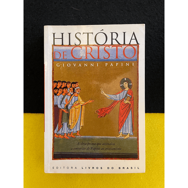 Giovanni Papini - História de cristo