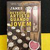 James Joyce - Retrato do Artista quando Jovem