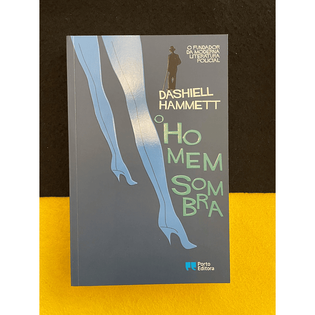 Dashiell Hammett - O Homem sombra