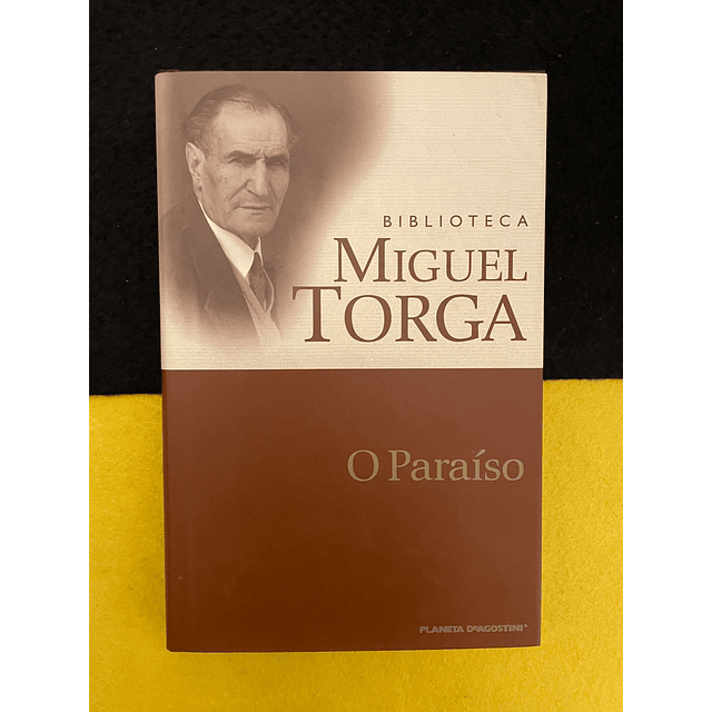 Miguel Torga - O Paraíso