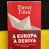 Slavoj Žižek - A Europa à Deriva: A verdade sobre a crise de refugiados e o terrorismo
