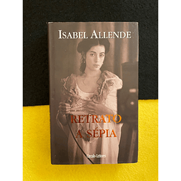 Isabel Allende - Retrato a Sépia 