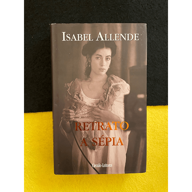 Isabel Allende - Retrato a Sépia 