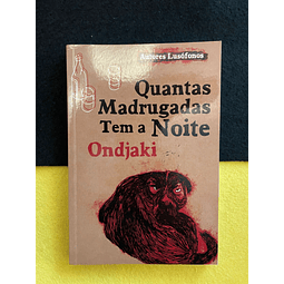 Ondjaki - Quantas Madrugadas Tem a Noite