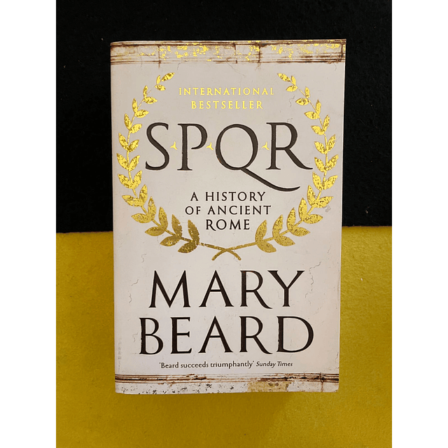 Mary Beard - SPQR: A History of Ancient Rome