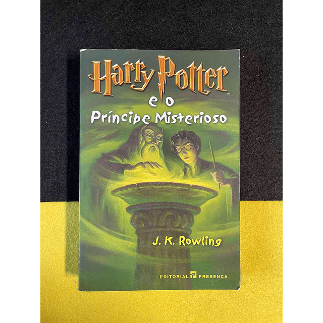 J. K. Rowling - Harry Potter e o príncipe misterioso 