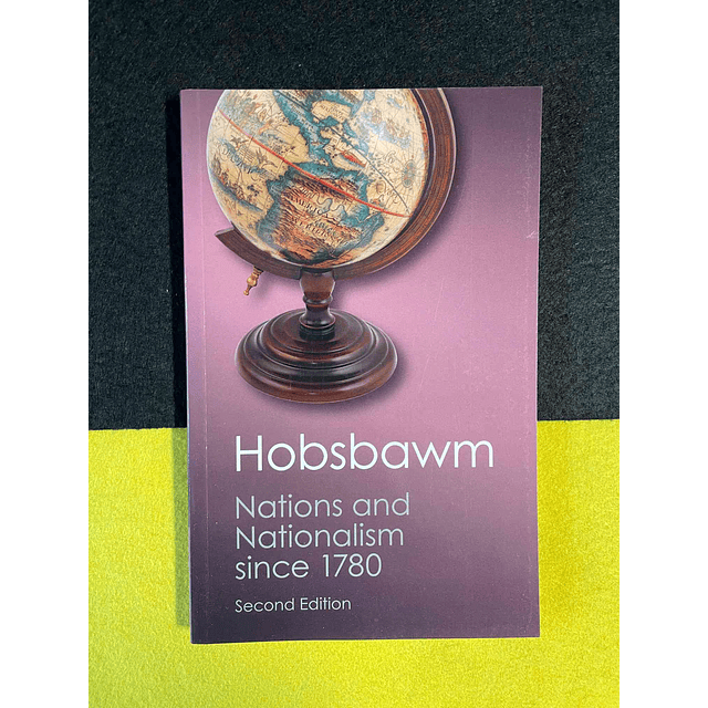 Hobsbawm - Nations and nationalism since 1780