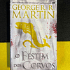 George R. R. Martin - O festim dos corvos