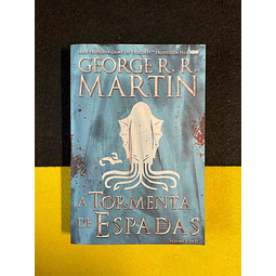 George R. R. Martin - A tormenta de espadas. Volume II de II
