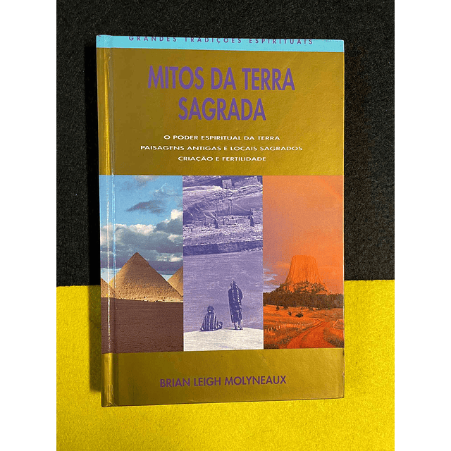 Brian Leigh Molyneaux - Mitos da terra sagrada