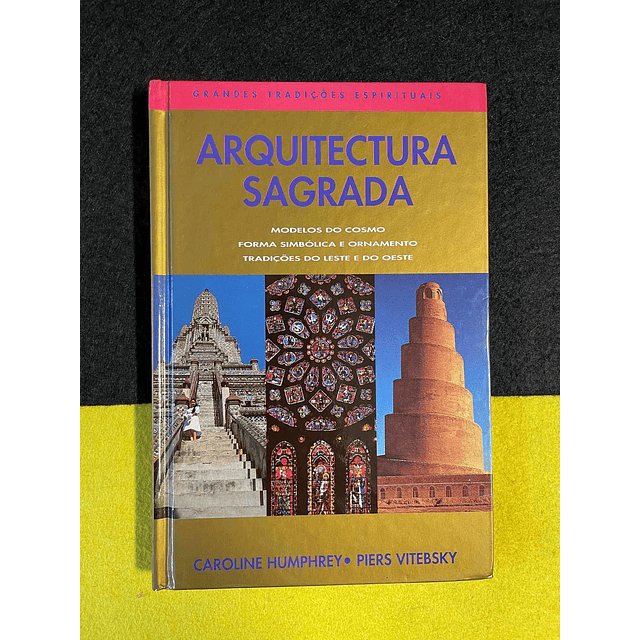 Caroline Humphrey, Piers Vitebsky - Arquitectura sagrada