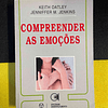 Keith Oatley, Jenniffer M. Jenkins - Compreender as emoções