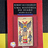 Robert Muchembled - Uma história do diabo: séculos XII a XX