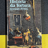Edward Peters - História da tortura