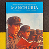 Mao Tsé-Tung, Chang Kai-Chek - Manchúria