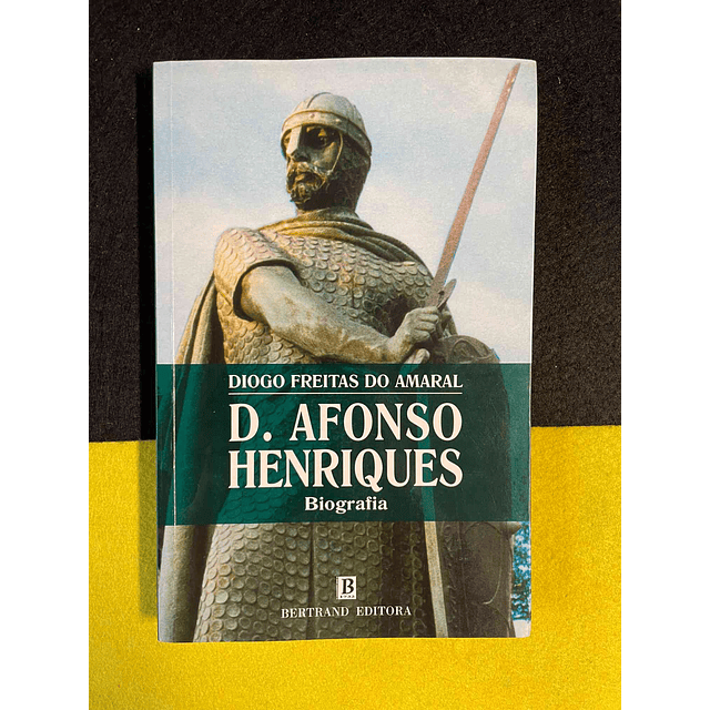 Diogo Freitas do Amaral - D. Afonso Henriques