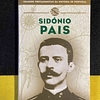 Grandes protagonistas da história de Portugal: Sidónio Pais