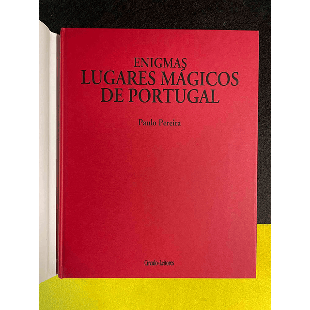 Paulo Pereira - Enigmas lugares mágicos de Portugal: Templários e templarismos. Volume VIII
