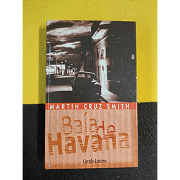 Martin Cruz Smith - Baía de Havana 