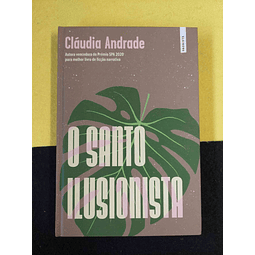 Cláudia Andrade - O santo ilusionista
