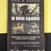Craig B. Stanford - Os símios caçadores: Alimentação carnívora e origens do comportamento humano