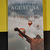 José Eduardo Agualusa - A vida no céu