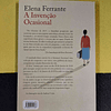 Elena Ferrante - A invenção ocasional