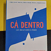 Isabel Martins, Maria Pedrosa, Madalena Matoso - Cá dentro: Guia para descobrir o cérebro
