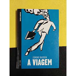 Edmond Baudoin - A viagem