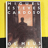 Miguel Esteves Cardoso - Os meus problemas