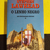 Stephen Lawhead - O lenho negro: As cruzadas celtas II