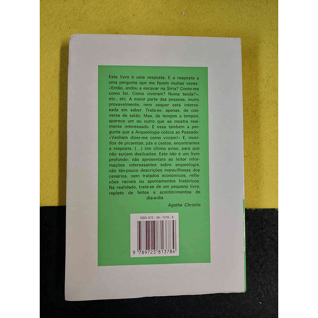 Agatha Christie, Mallowan - Venham dizer-me como vivem