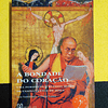 Sua santidade o Dalai Lama - A bondade do coração