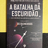 Bruno Martins Soares - A batalha da escuridão. Volume 1: Os silenciosos