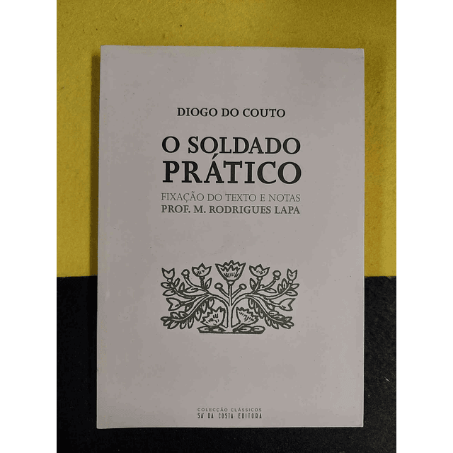 Diogo do Couto - O soldado prático