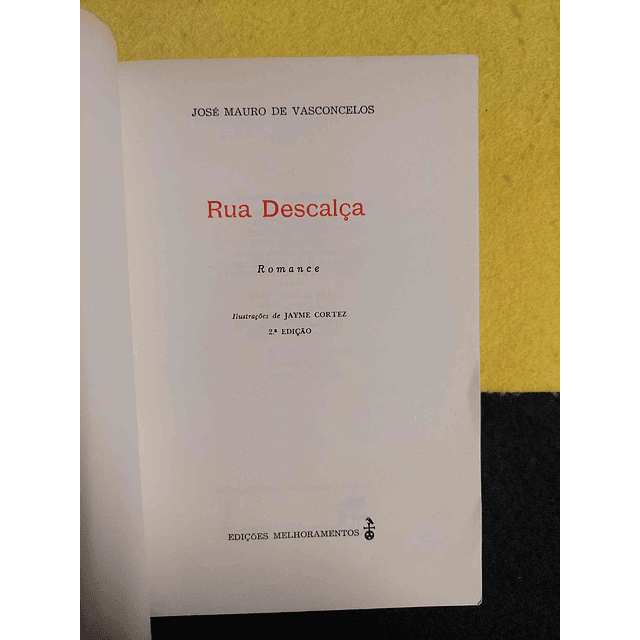 José Mauro de Vasconcelos - Rua descalça 